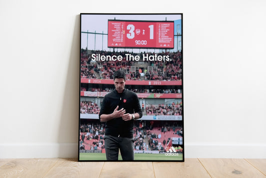 Arteta "Silence The Haters" Poster