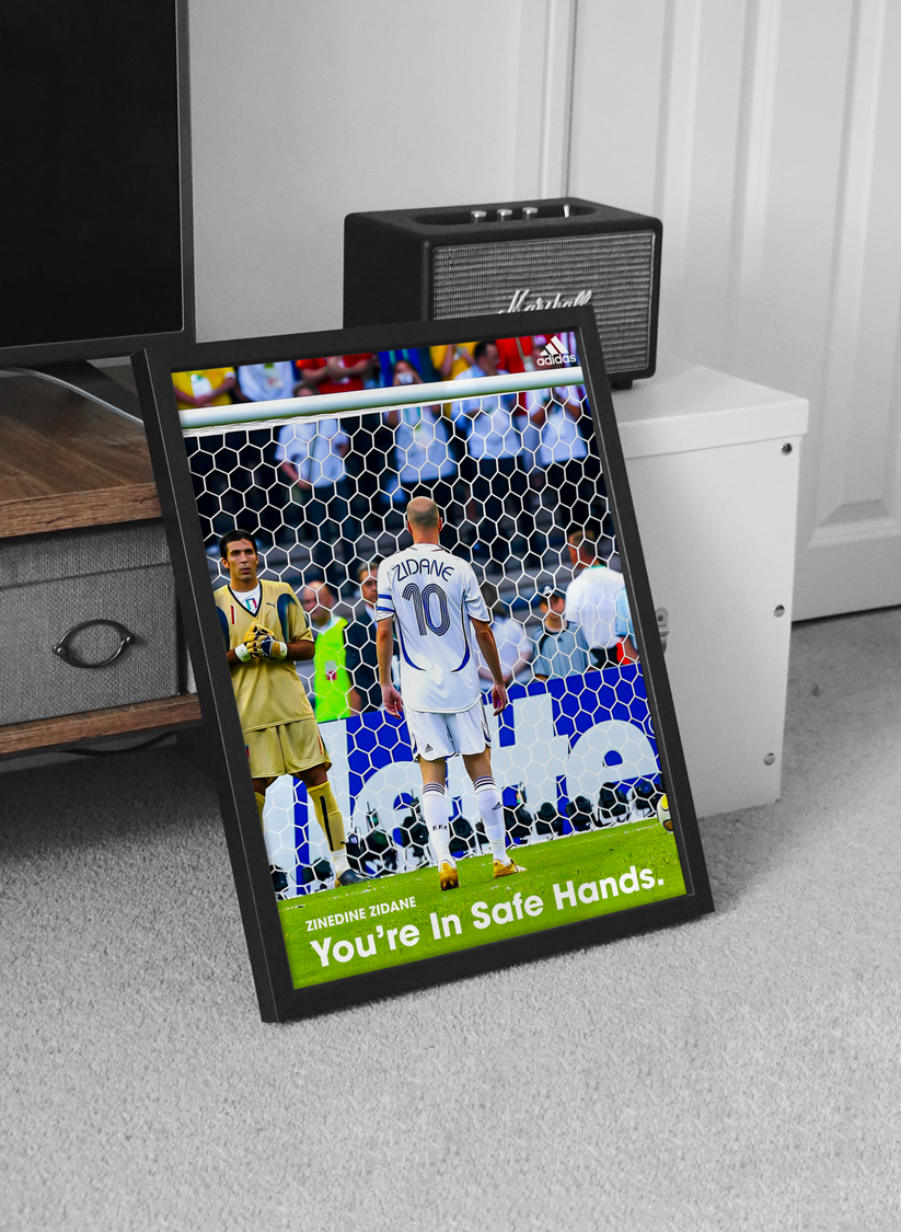 Zinedine Zidane "You're In Safe Hands" Poster